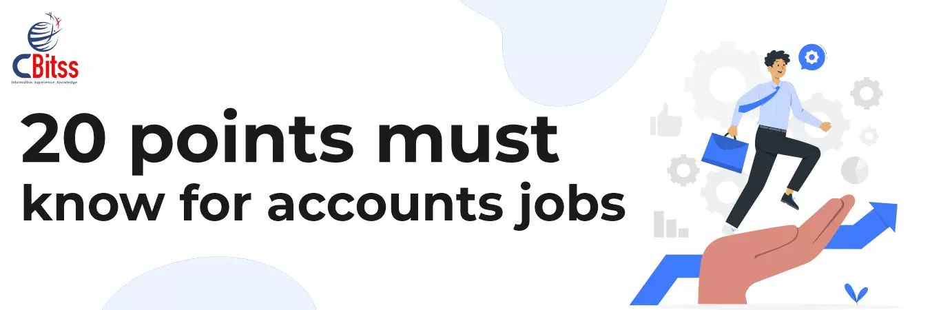 20 points must know for accounts jobs