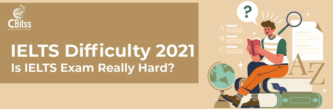 IELTS difficulty 2021