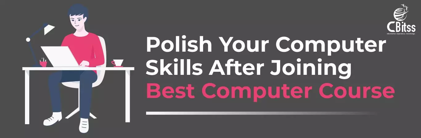 Polish Your Computer Skills