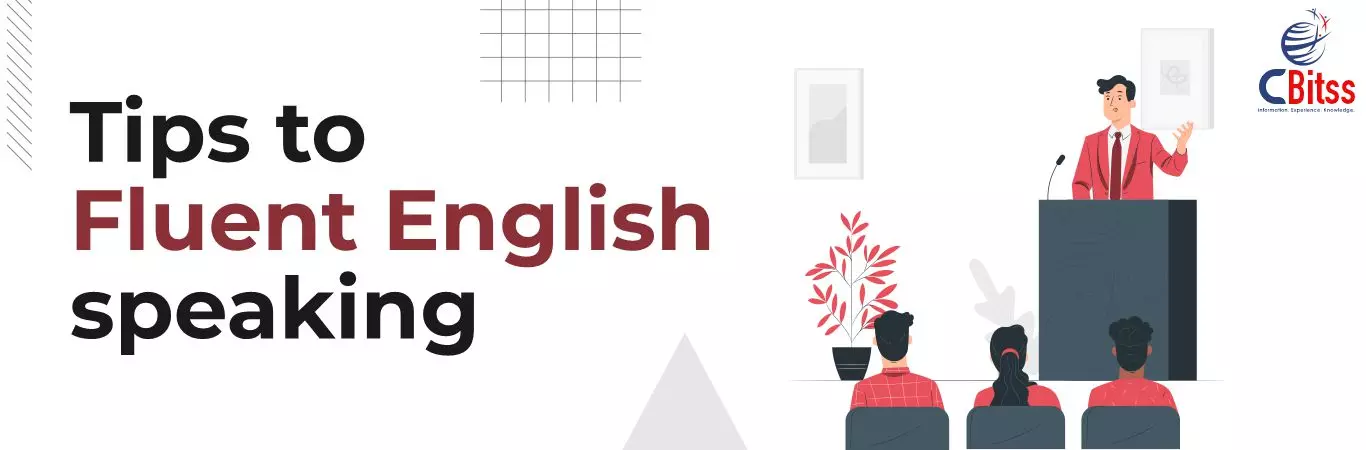 Tips to fluent English speaking