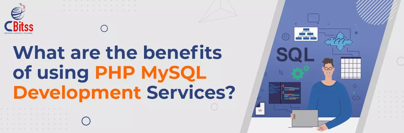 benefits of using PHP MySQL Development Services