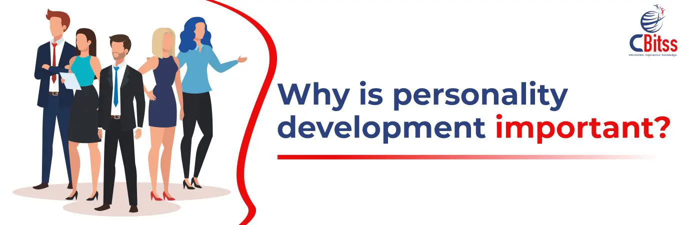 Why is personality development important